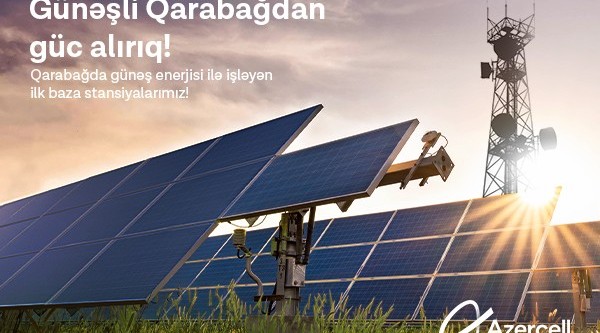 "Azercell"in günəş enerjisi ilə çalışan baza stansiyaları Qarabağda®