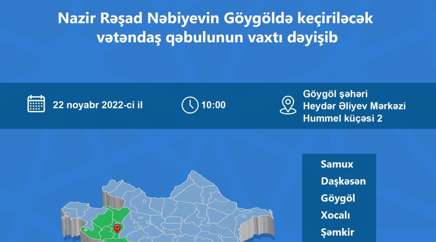 Nazirin vətəndaş qəbulunun vaxtı dəyişdirildi