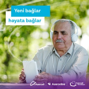 “Azercell” ilə “Yeni bağlar həyata bağlar” ®