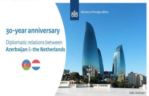 МИД Нидерландов о 30-летии дипотношений с Азербайджаном