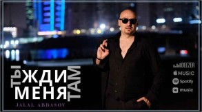Джалал Аббасов улетел в Дубай для съёмок клипа на новую песню «Ты жди меня там»